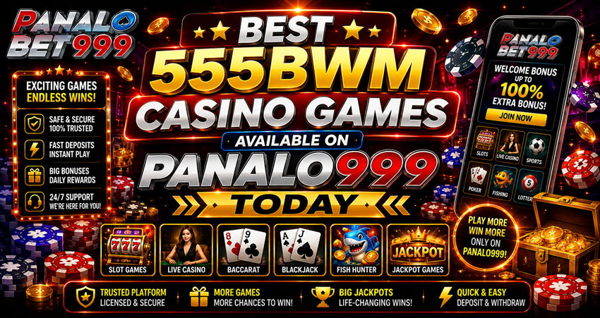 Best 555BWM Casino Games on Panalo999 for PH Players