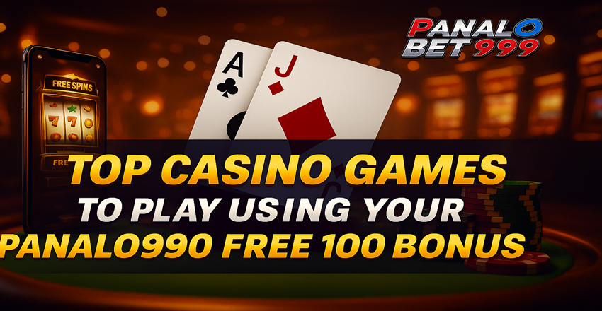 Top Games to Play with Your Panalo999 Free 100 Bonus