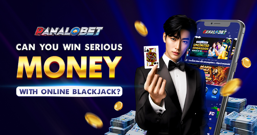 Can You Win Serious Money With Online Blackjack?