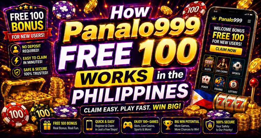 How Panalo999 Free 100 Bonus Works in PH Guide