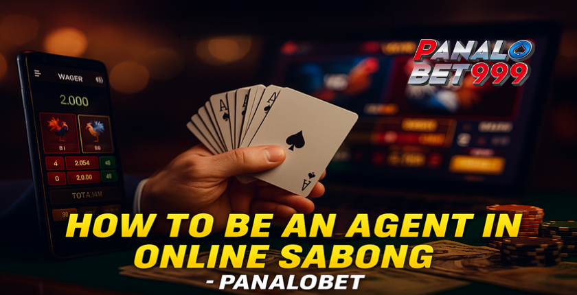 How to Be an Agent in Online Sabong – Panalobet