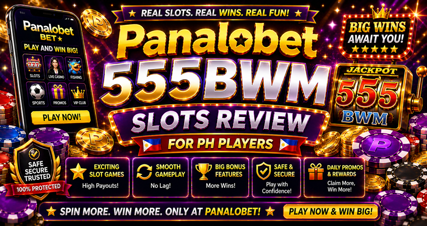 Panalobet 555BWM Slots Review for PH Players 2026