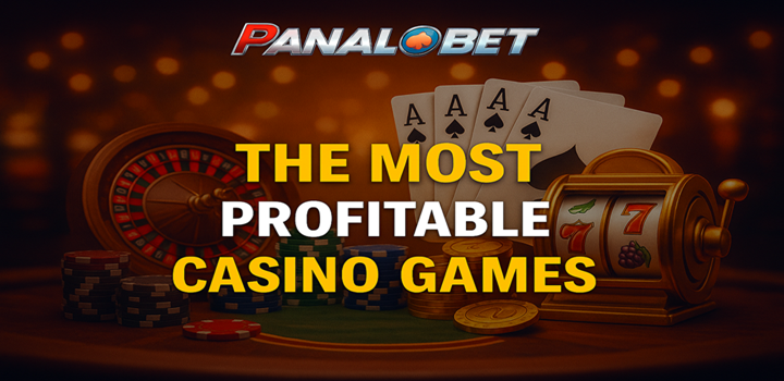 The Most Profitable Casino Games
