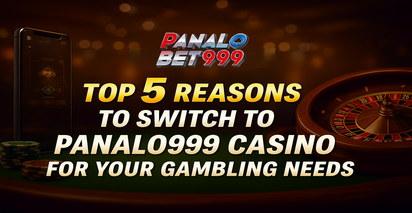 Top 5 Reasons to Choose Panalo999 Casino for Online Play